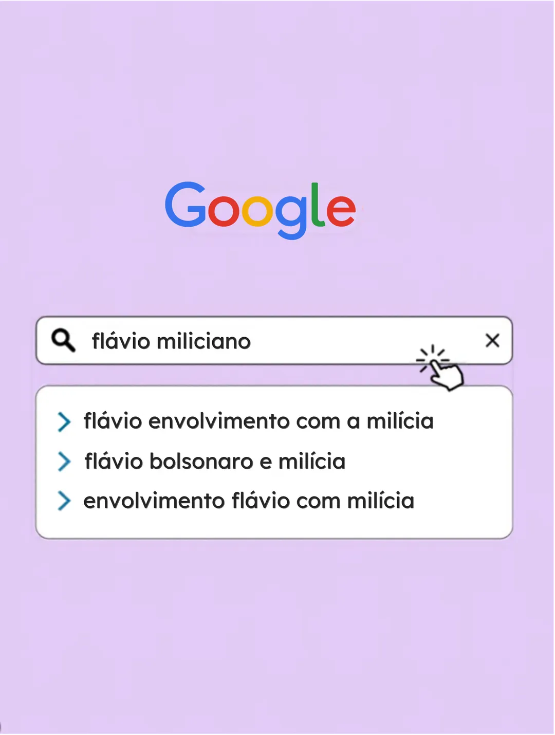 Fundo lilás com a página do Google. Na busca está escrito flávio miliciano, com as sugestões: flávio envolvimento com a milícia; flávio bolsonaro e milícia; envolvimento flávio com milícia.